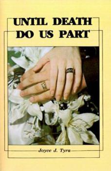 Until Death Do Us Part