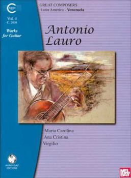 Paperback Antonio Lauro: Works for Guitar (Great Composers, Latin America-venezuela) (Italian and English Edition) [Italian] Book