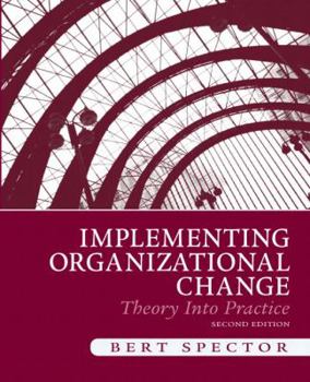 Paperback Implementing Organizational Change: Theory Into Practice Book