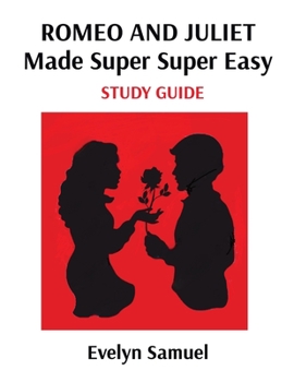 Paperback Romeo and Juliet: Made Super Super Easy Book