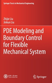 Hardcover Pde Modeling and Boundary Control for Flexible Mechanical System Book