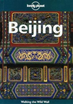 Paperback Lonely Planet Beijing (Beijing (Lonely Planet), 3rd ed) Book