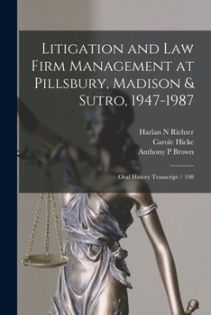 Paperback Litigation and law Firm Management at Pillsbury, Madison & Sutro, 1947-1987: Oral History Transcript / 198 Book