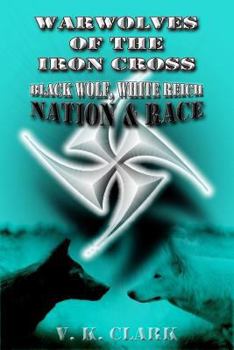 Paperback Warwolves of the Iron Cross: Black Wolf, White Reich: Nation & Race Book