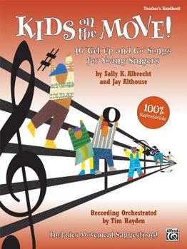 Kids on the Move!: 16 Get Up and Go Songs for Young Singers (Soundtrax)