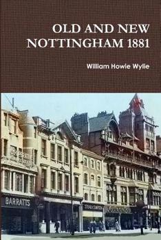 Paperback Old and New Nottingham 1881 Book