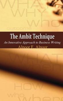 Paperback The Ambit Technique: An Innovative Approach to Business Writing Book