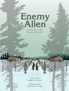 Paperback Enemy Alien: A Graphic History of Internment in Canada During the First World War Book