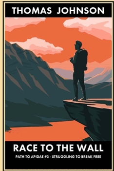 Paperback Race to the Wall: A Romantic Dystopian Tale Book