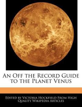 Paperback An Off the Record Guide to the Planet Venus Book