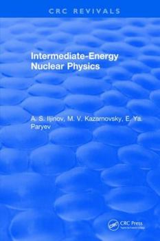 Hardcover Intermediate-Energy Nuclear Physics Book