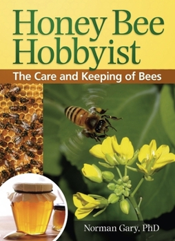 Paperback Honey Bee Hobbyist: The Care and Keeping of Bees (Hobby Farm) Book