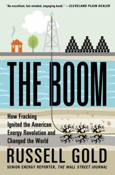 Paperback The Boom: How Fracking Ignited the American Energy Revolution and Changed the World Book