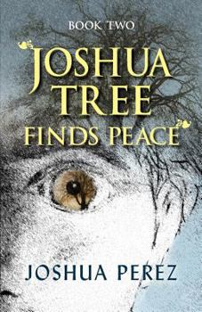 Paperback Joshua Tree Finds Peace, Book Two Book