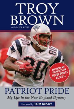 Paperback Patriot Pride: My Life in the New England Dynasty Book