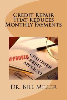 Paperback Credit Repair that Reduces Monthly Payments Book