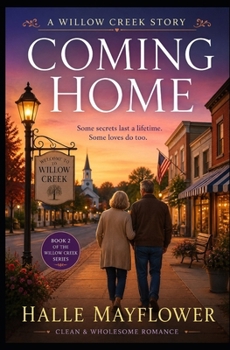 Paperback Coming Home: A Willow Creek Story Book