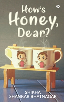Paperback How's Honey, Dear? Book