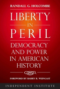 Hardcover Liberty in Peril: Democracy and Power in American History Book