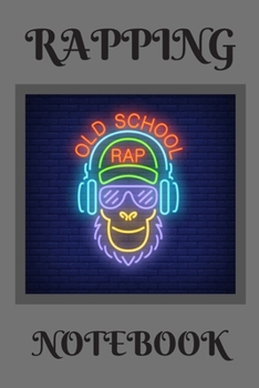 Paperback Rapping Notebook: A Celebration of Poetry with a Beat (A Poetry Speaks Experience) Notebook Gift (120) Line Pages Journal (6 x 9 inches) Book