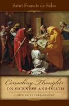 Paperback Consoling Thoughts on Sickness and Death Book