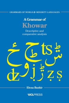 Paperback A Grammar of Khowar: Descriptive and Comparative Analysis Book