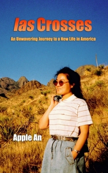 Paperback las Crosses: An Unwavering Journey to a New Life in America Book