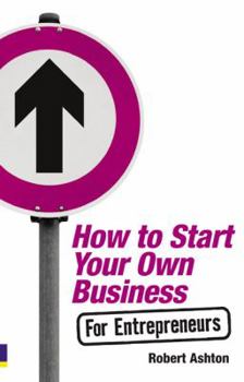 Paperback How to Start Your Own Business for Entrepreneurs Book