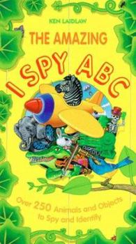 Hardcover The Amazing I Spy ABC: Over 250 Animals and Objects to Spy and Identify Book