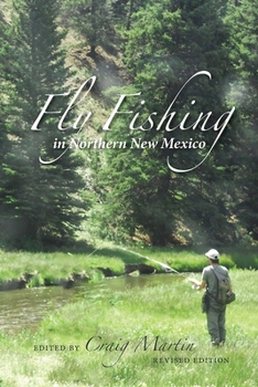 Paperback Fly Fishing in Northern New Mexico Book