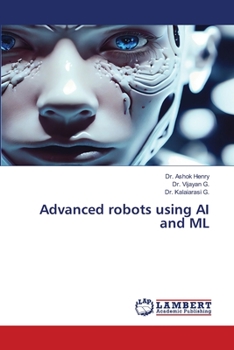 Paperback Advanced robots using AI and ML Book