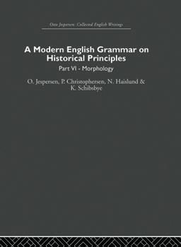 Paperback A Modern English Grammar on Historical Principles: Volume 6 Book