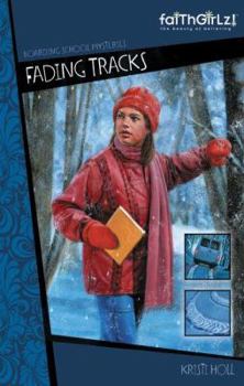 Paperback Fading Tracks (Faithgirlz! / Boarding School Mysteries) Book