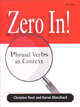 Paperback Zero In!: Phrasal Verbs in Context Book