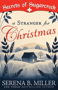 Stranger for Christmas : A Secrets of Sugarcreek Novel