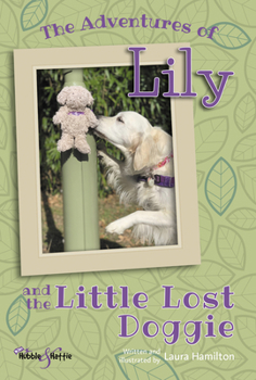 Paperback The Adventures of Lily: And the Little Lost Doggie Book