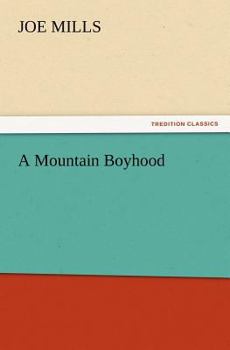 Paperback A Mountain Boyhood Book