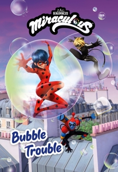 Paperback Miraculous: Bubble Trouble Book