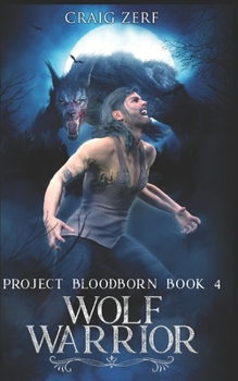 Paperback Project Bloodborn - Book 4: WOLF WARRIOR: A werewolves & shifters novel Book
