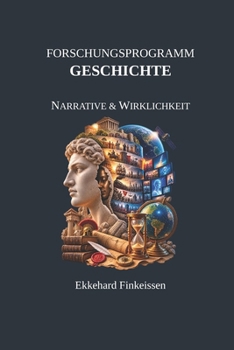 Paperback Forschungsprogramm GESCHICHTE: Narrative & Wirklichkeit [German] Book