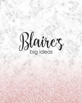 Paperback Blaire's Big Ideas: Personalized Notebook - 8x10 Lined Women's Journal Book