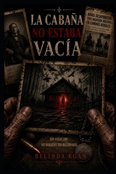 Paperback LA CABAÑA NO ESTABA VACÍA (Spanish Edition) [Spanish] Book