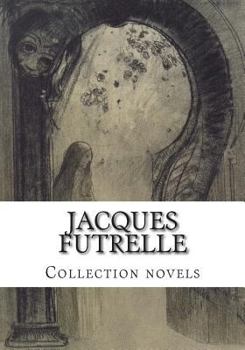 Paperback Jacques FUTRELLE, Collection novels Book