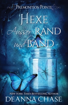 Hexe ausser Rand und band (Premonition Pointe German) (German Edition)