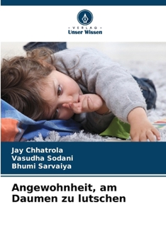 Angewohnheit, am Daumen zu lutschen (German Edition)
