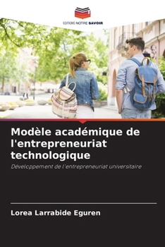 Paperback Modèle académique de l'entrepreneuriat technologique [French] Book