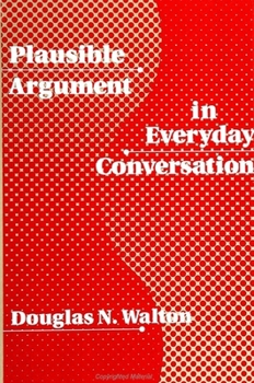 Paperback Plausible Argument in Everyday Conversation Book
