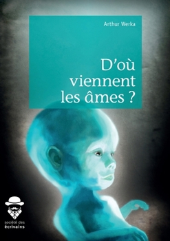 Paperback D'où viennent les âmes ? [French] Book
