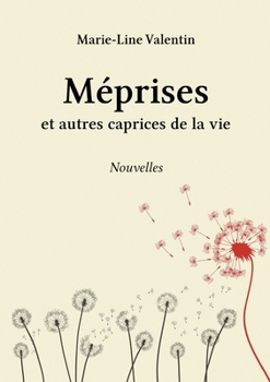 Paperback Méprises et autres caprices de la vie [French] Book