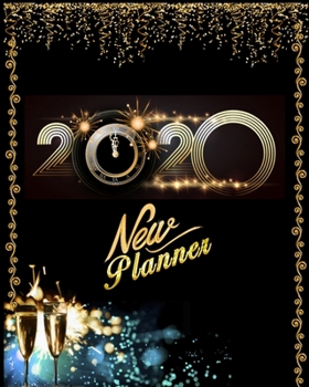 2020 New planner: Best Weekly and Monthly planner Jan 1, 2020 2021 to Dec 31, 2020 2021 | Include Weekly & Monthly Planner + Calendar and 100 plank pages to write.